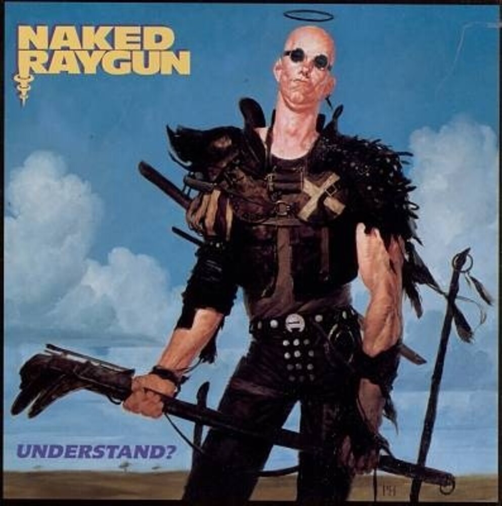 Naked Raygun - Understand (Blue) [Colored Vinyl] (Uk)
