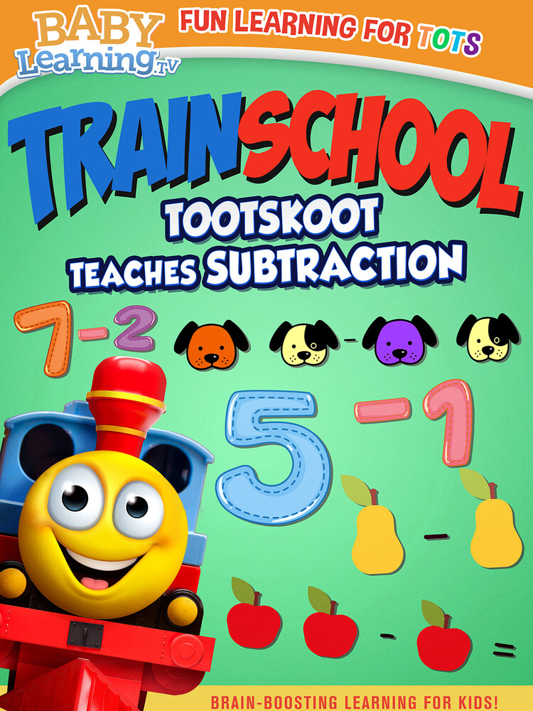 Train School: Tootskoot Teaches Subtraction - Train School: TootSkoot Teaches Subtraction