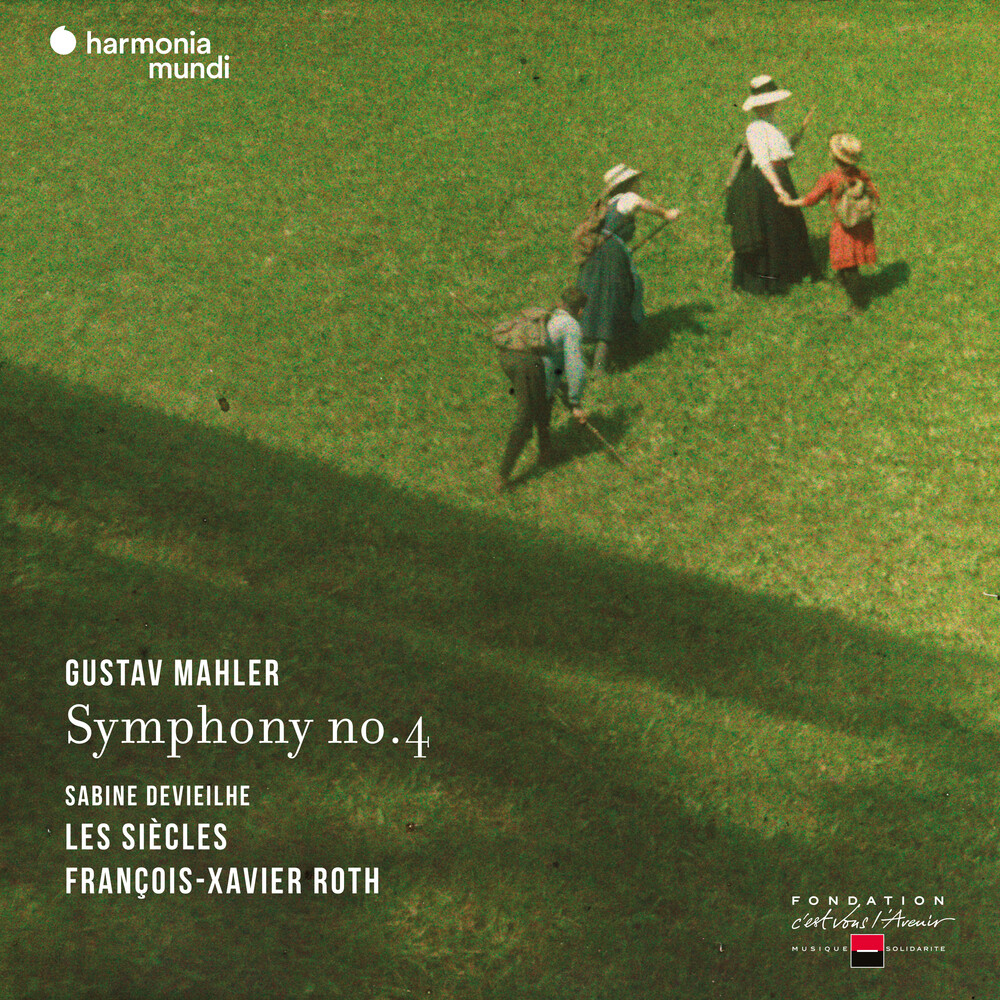 Les Siecles / Francois Roth -Xavier - Mahler: Symphony No. 4