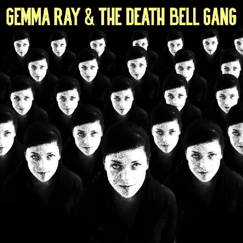 Gemma Ray - Gemma Ray & The Death Bell Gang [Download Included]