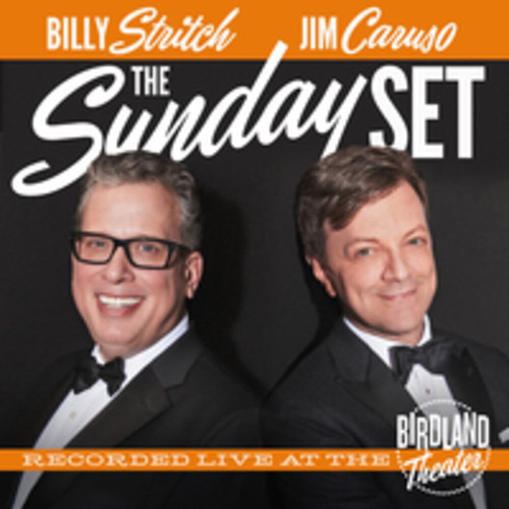 Jim Caruso  / Stritch,Billy - Sunday Set: Recorded Live At The Birdland Theater