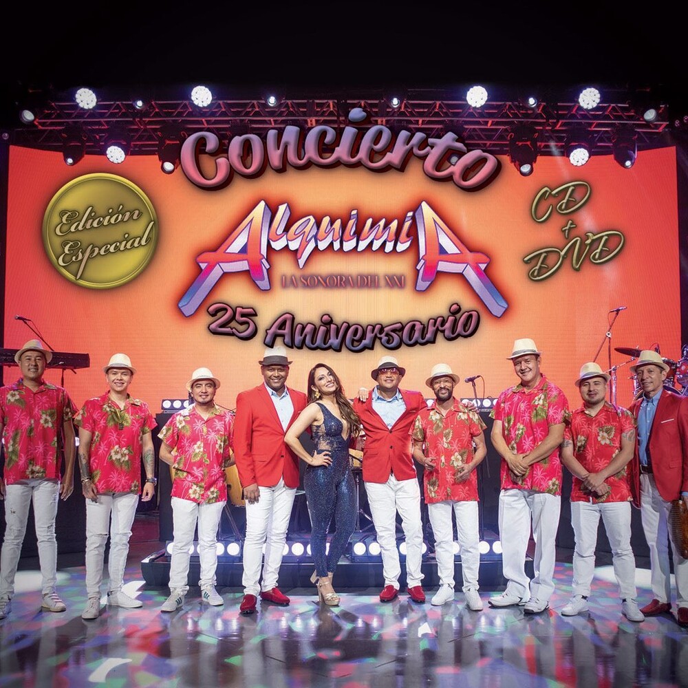Alquimia La Sonora Del Xxi - Concierto 25 Aniversario (W/Dvd)