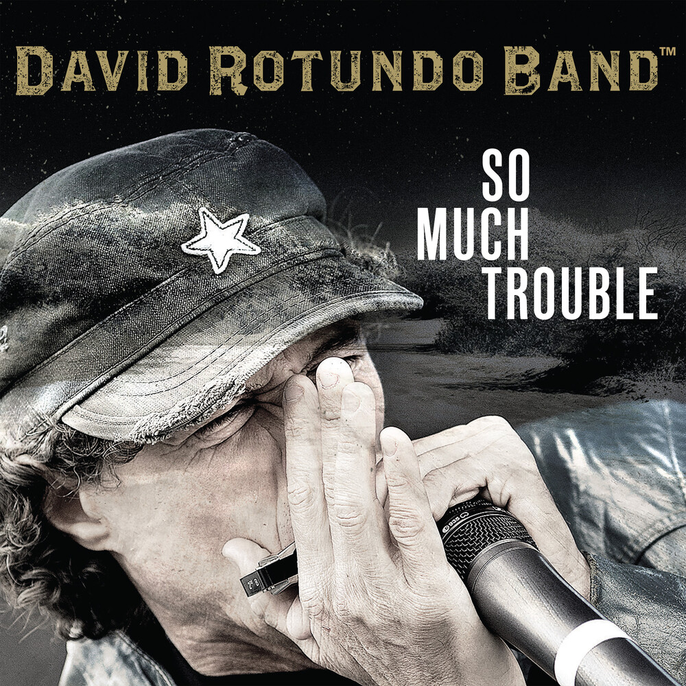 David Rotundo - So Much Trouble