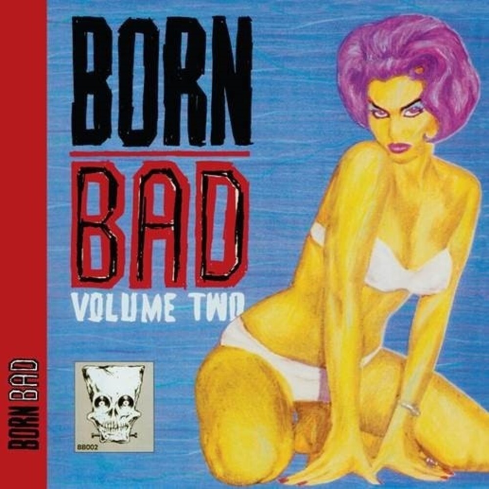 Born Bad Vol 2 / Various - Born Bad Vol 2 / Various (Uk)