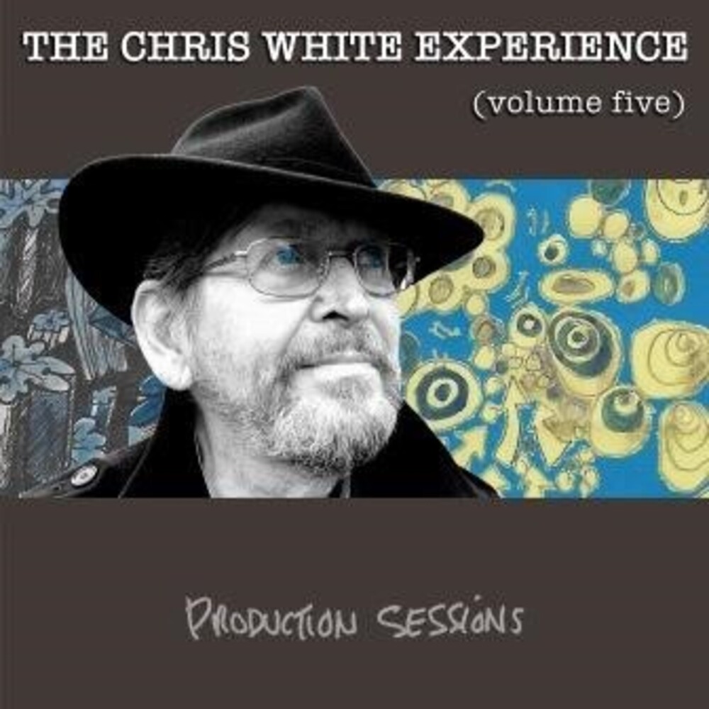 Chris White  Experience - Production Sessions Vol 5 (Uk)