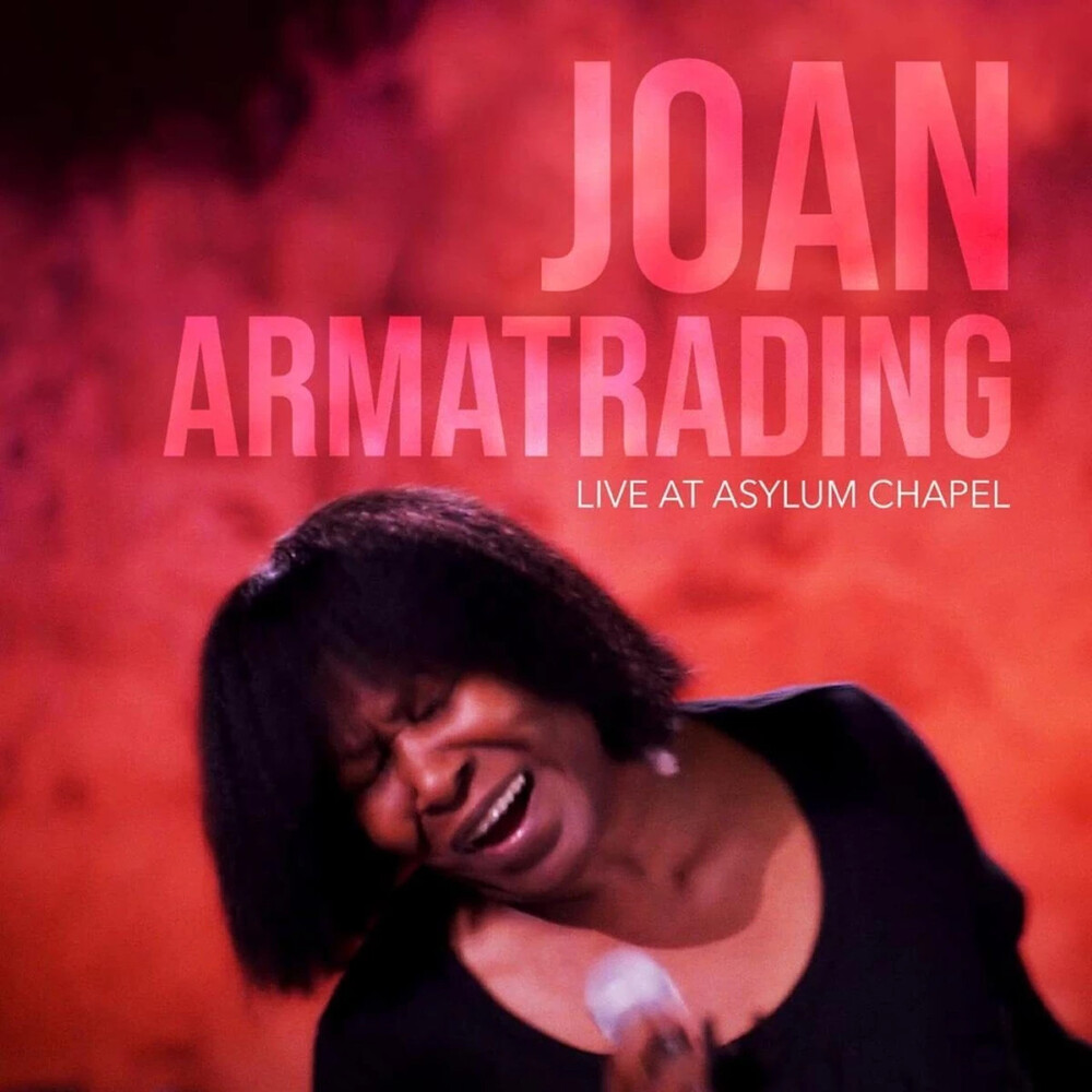 Joan Armatrading - Live At Asylum Chapel (Uk)