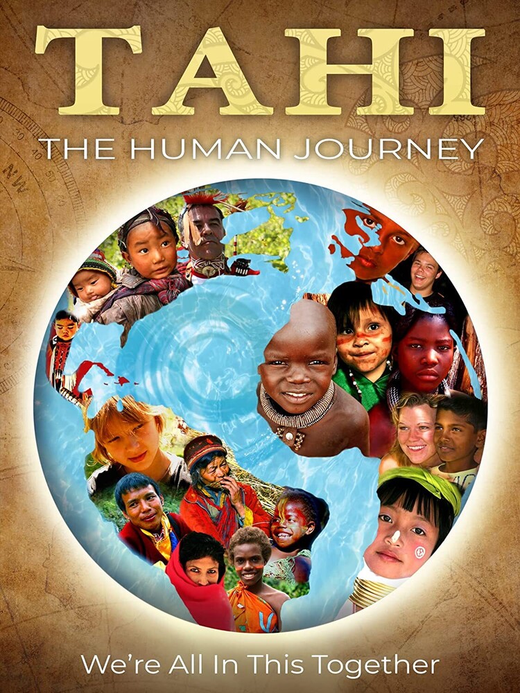 Tahi - the Human Journey - Tahi - The Human Journey