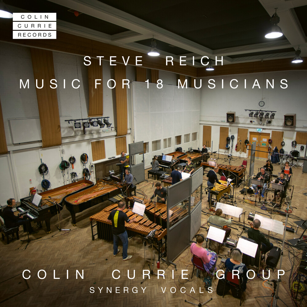 Colin Currie Group - Reich: Music For 18 Musicians