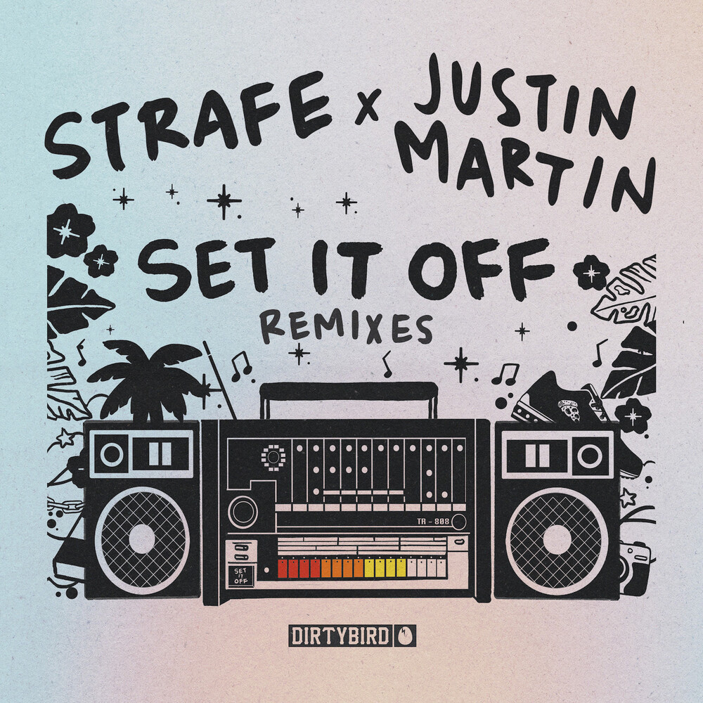 Strafe - Set It Off - Inc. Justin Martin Remixes