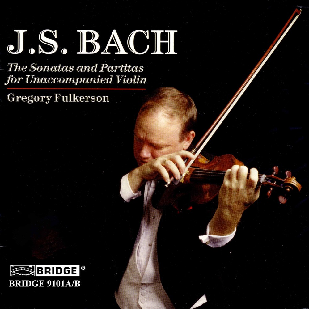 Gregory Fulkerson - Sonatas & Partitas