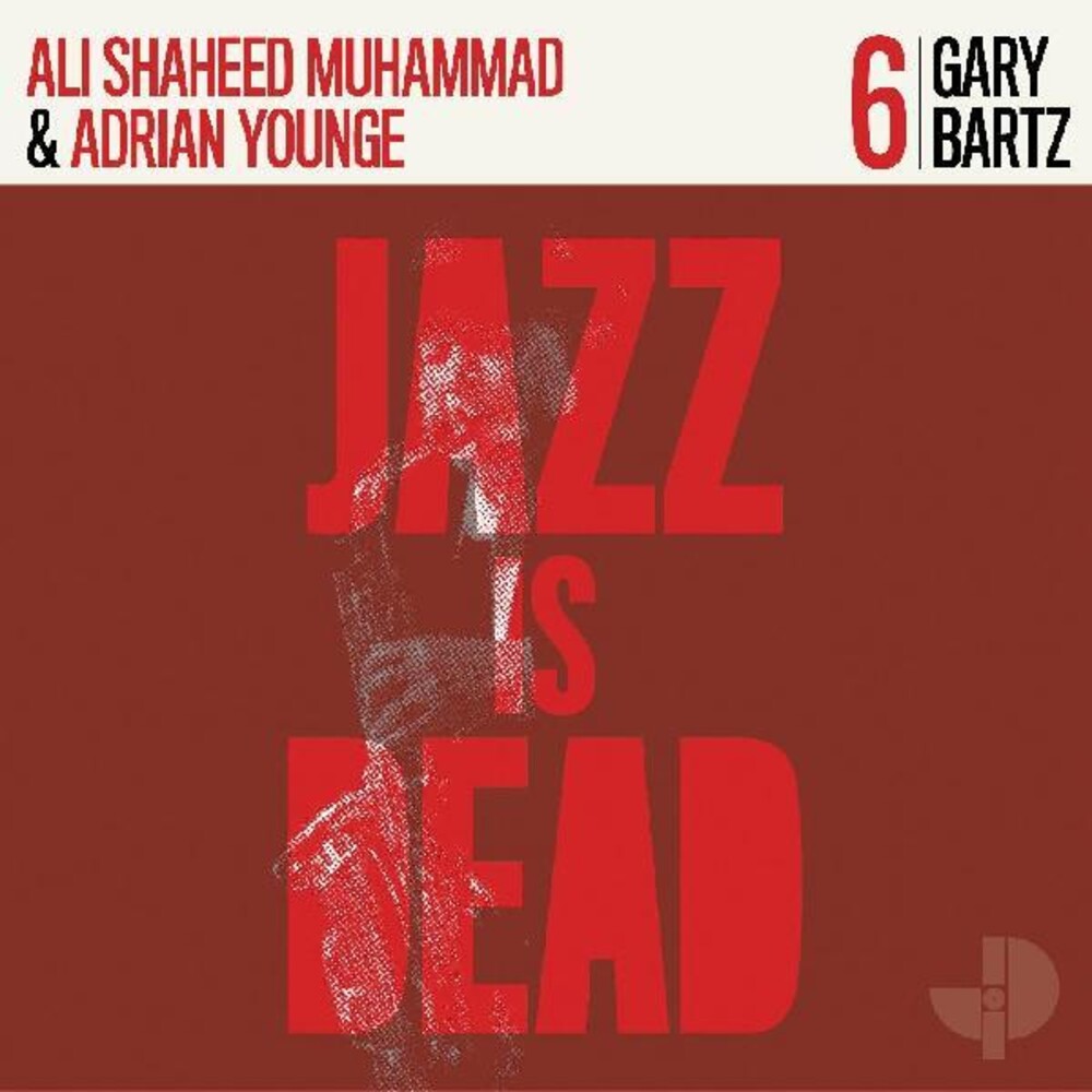 Gary Bartz, Ali Shaheed Muhammad & Adrian Younge - Gary Bartz Jid006 [LP]