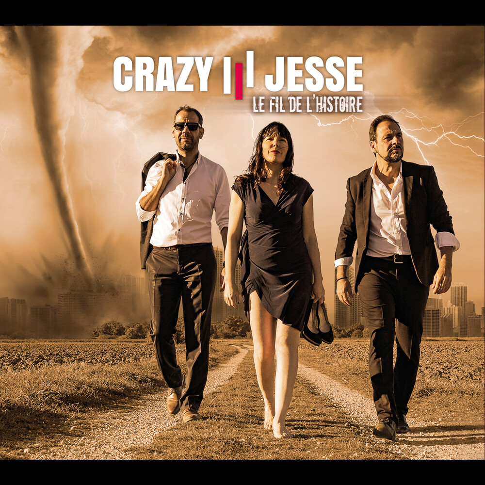 Crazy Jesse - Le Fil De L'hsitoire
