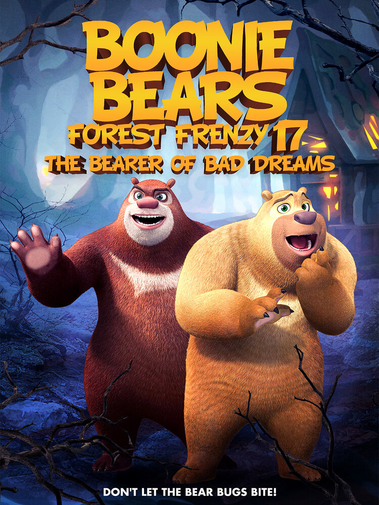 Boonie Bears Forest Frenzy 17 the Bearer of Bad - Boonie Bears Forest Frenzy 17 The Bearer Of Bad Dreams