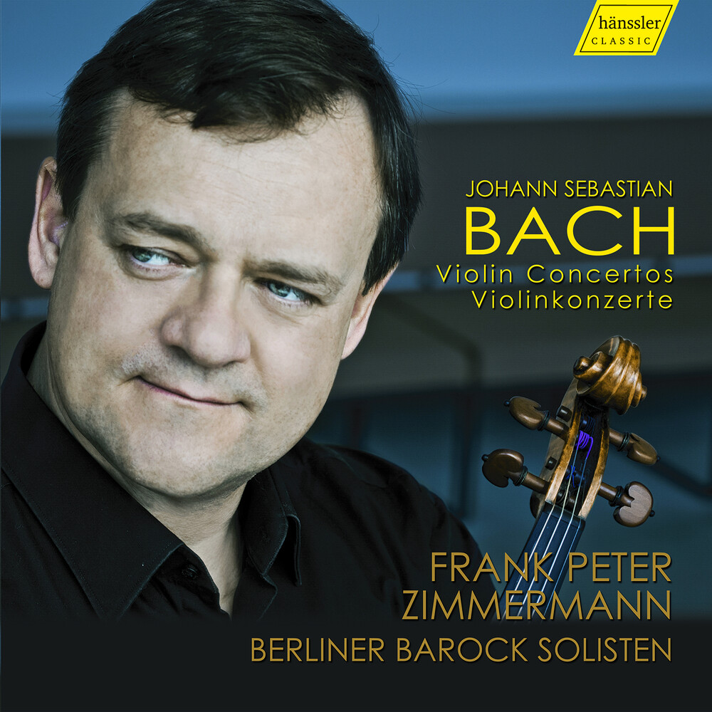 Bach / Zimmermann, Frank Peter - J.S. Bach: Violinkonzerte