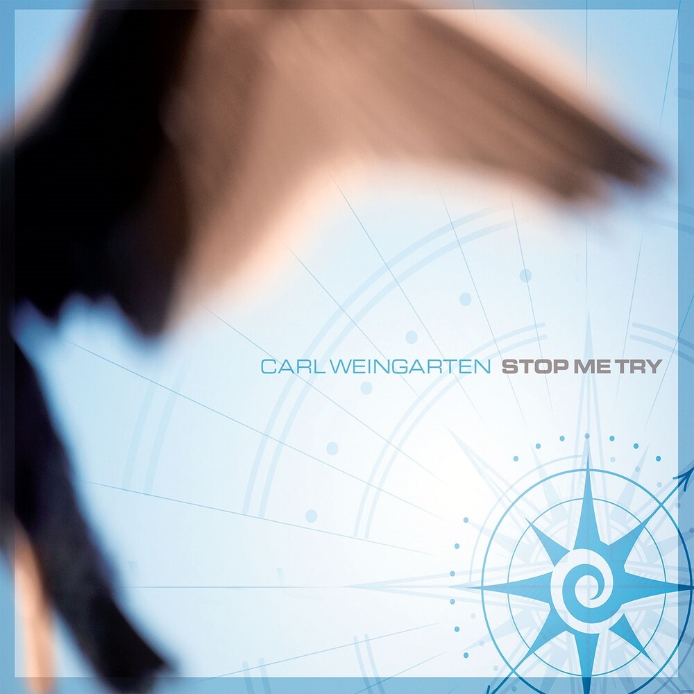 Carl Weingarten - Stop Me Try