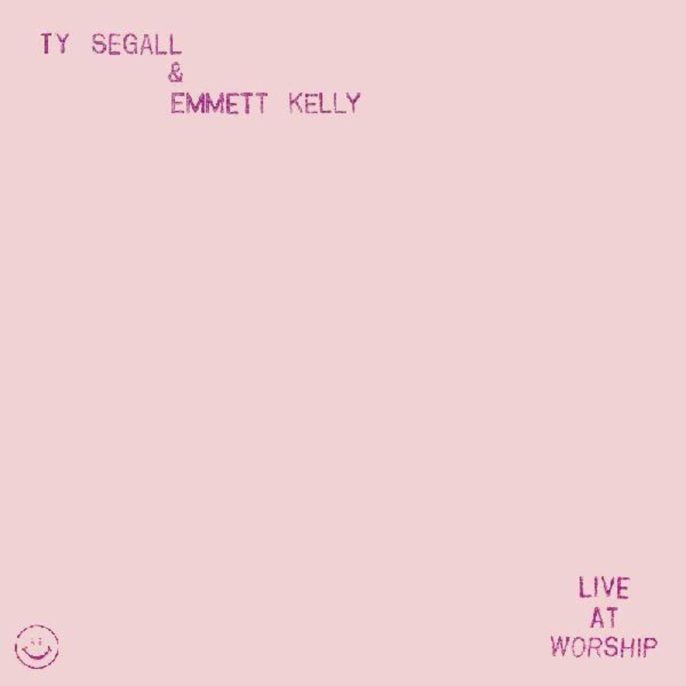 Ty Segall  / Kelly,Emmett - Live At Worship