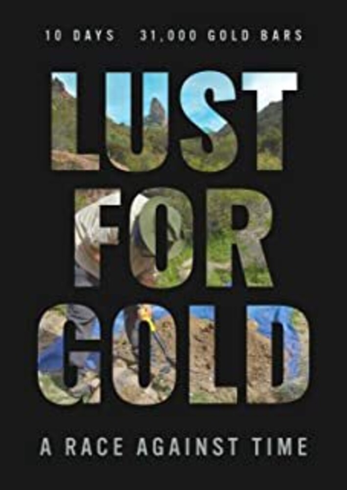  - Lust for Gold