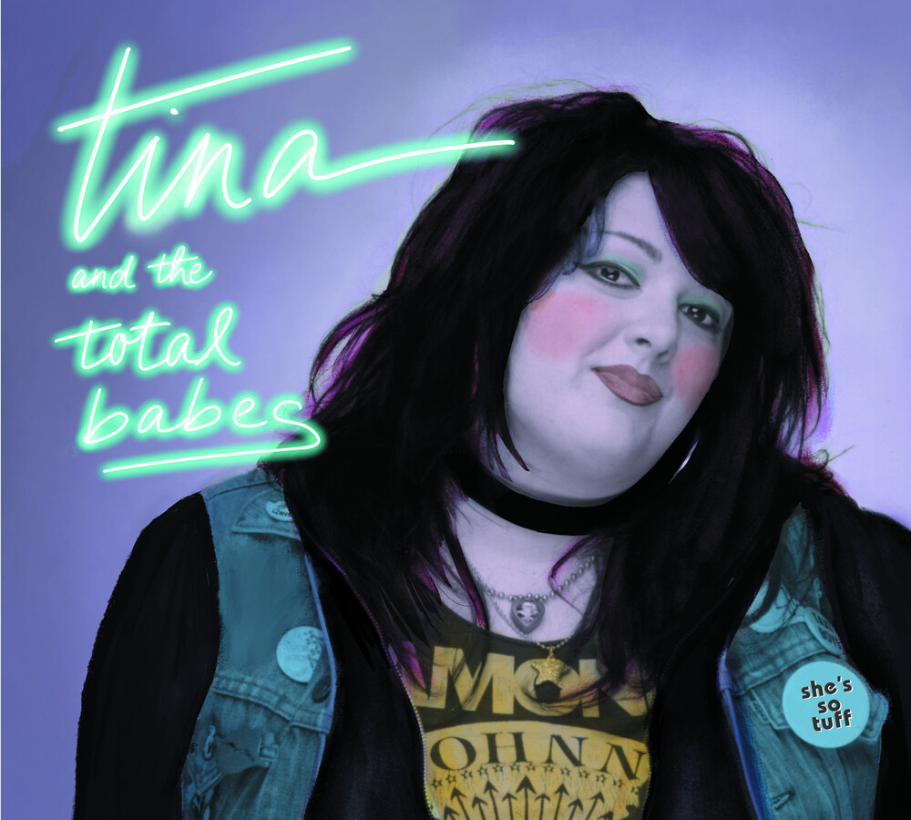 Tina & Total Babes - She's So Tuff