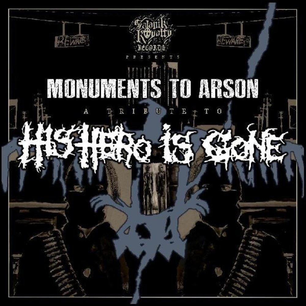Various Artists - Monuments To Arson A Tribute To His Hero Is Gone (Various Artists)