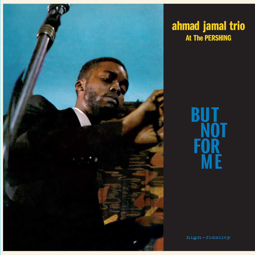 Ahmad Jamal Trio - Live At The Pershing Lounge 1958 / But Not For Me - Limited 180-Gram Blue Colored Vinyl with Bonus Tracks