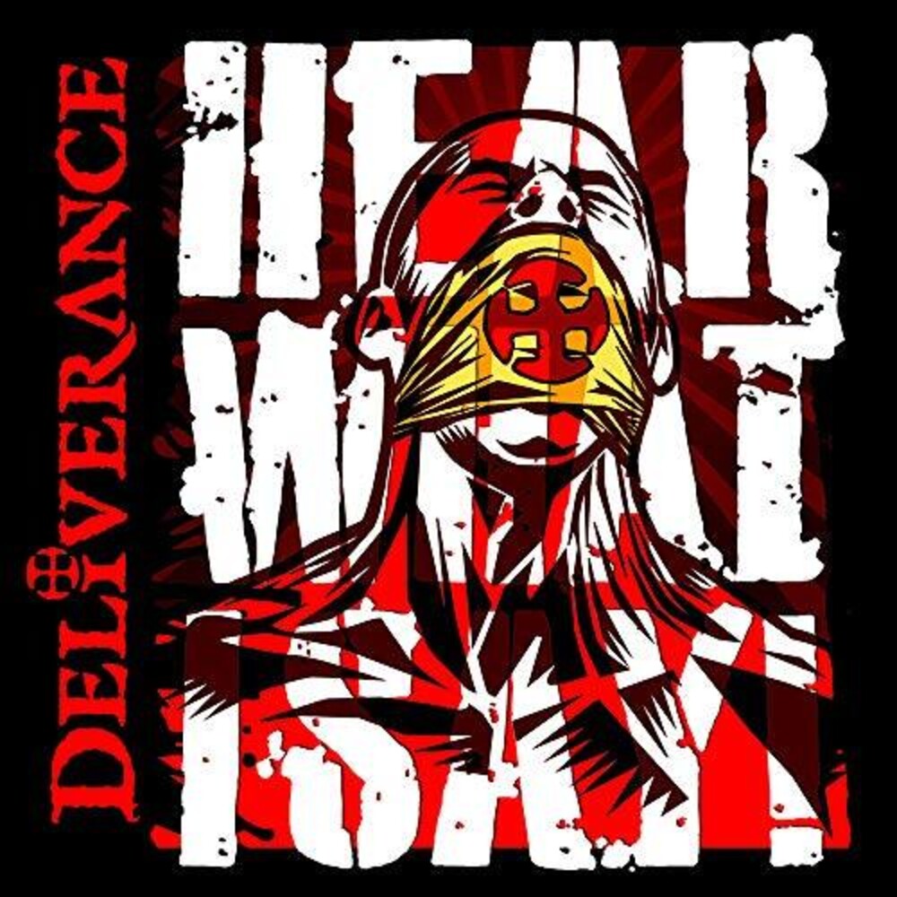 Deliverance - Hear What I Say
