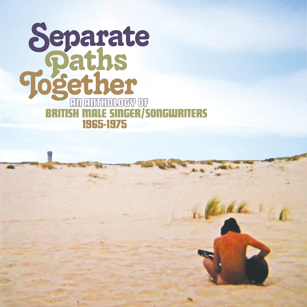 Separate Paths Together: Anthology Of British Male - Separate Paths Together: Anthology Of British Male