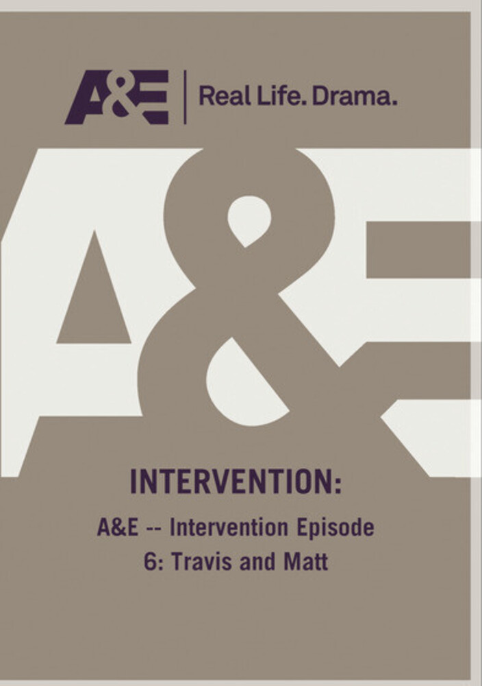 A&E - Intervention Episode 6: Travis & Matt - A&E - Intervention Episode 6: Travis & Matt