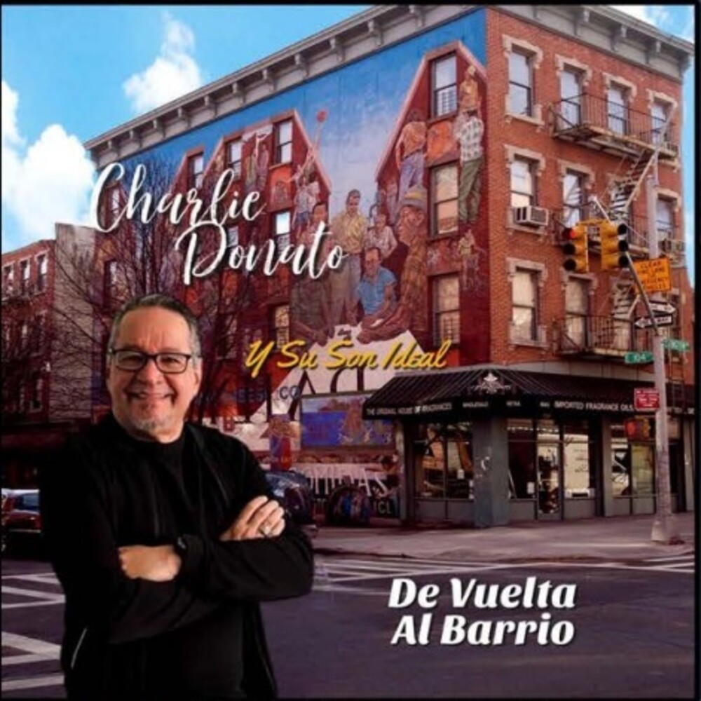 Charlie Donato  & Su Son Ideal - De Vuelta Al Barrio