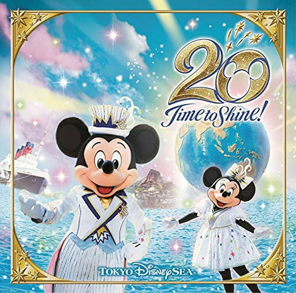 Tokyo Disney - Tokyo Disneysea 20th Anniversary: Time To Shine