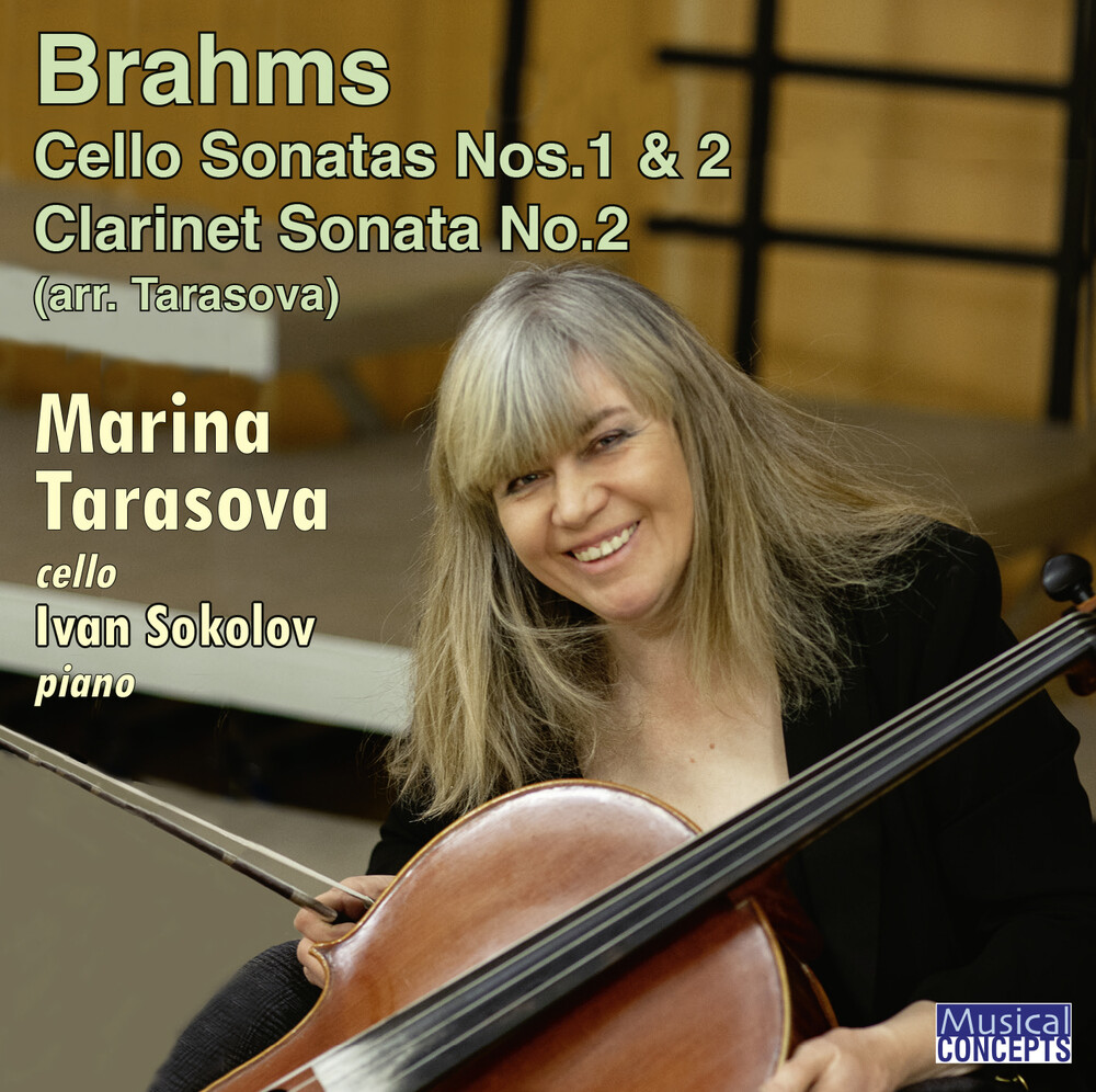 Marina Tarasova  / Sokolov,Ivan - Brahms: Cello Sons / Clarinet Son No. 2