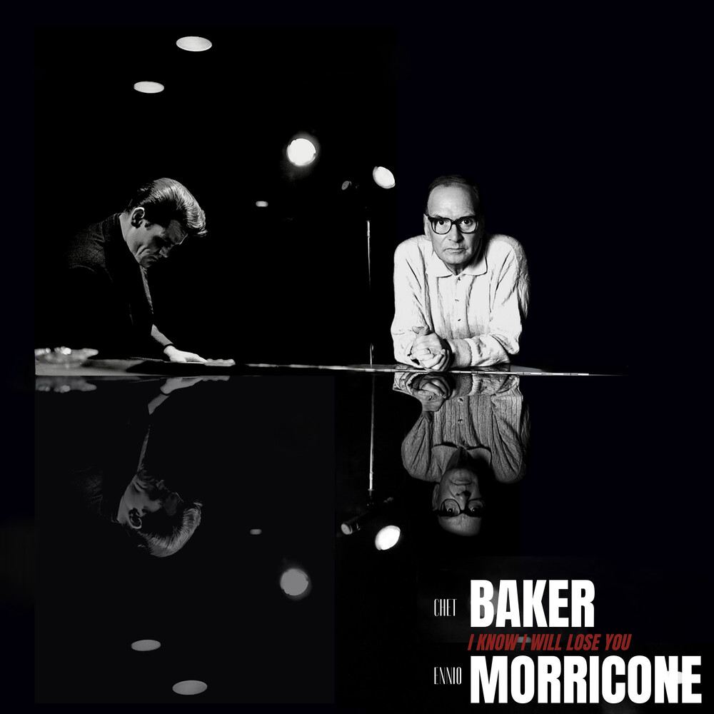 Chet Baker  / Morricone,Ennio - I Know I Will Lose You [Indie Exclusive] (10in) [Indie Exclusive]