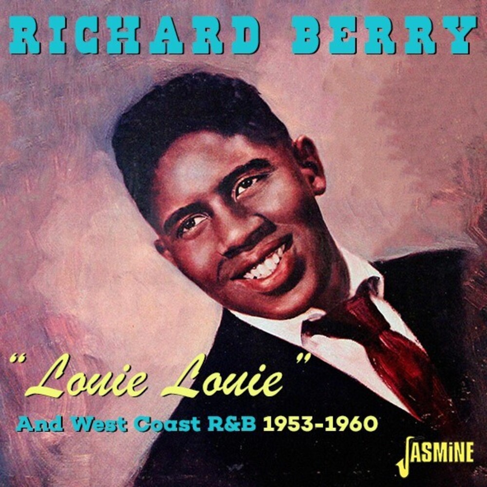 Richard Berry - Louie Louie & West Coast R&B 1953-1960 (Uk)