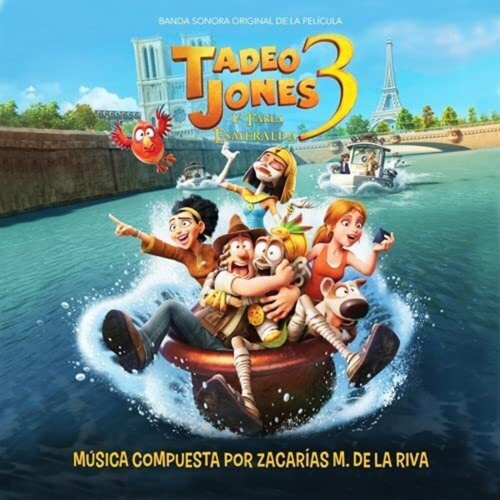 De La Zacarias Riva  (Ita) - Tadeo Jones 3: La Tabla Esmeralda / O.S.T. (Ita)