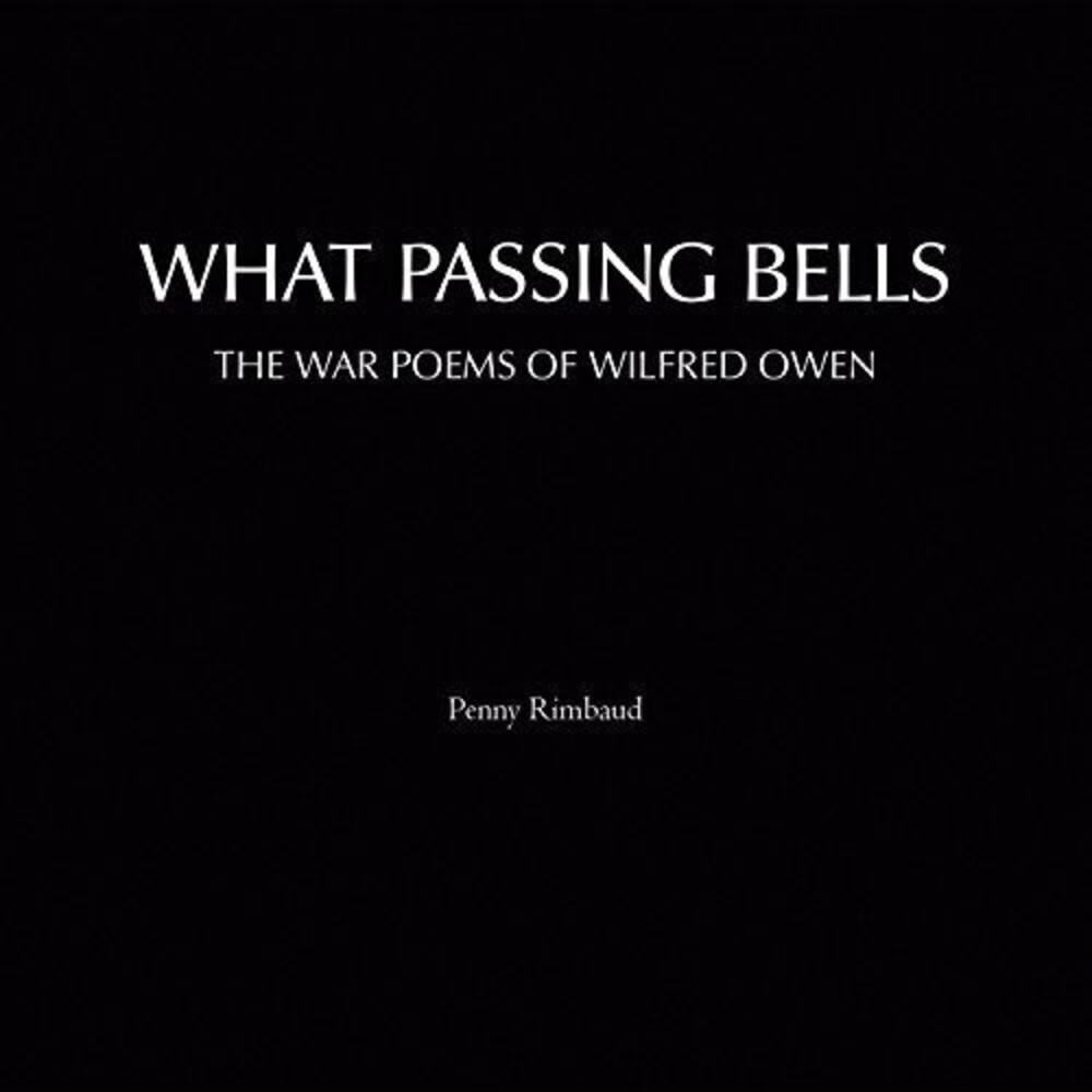 Penny Rimbaud - What Passing Bells