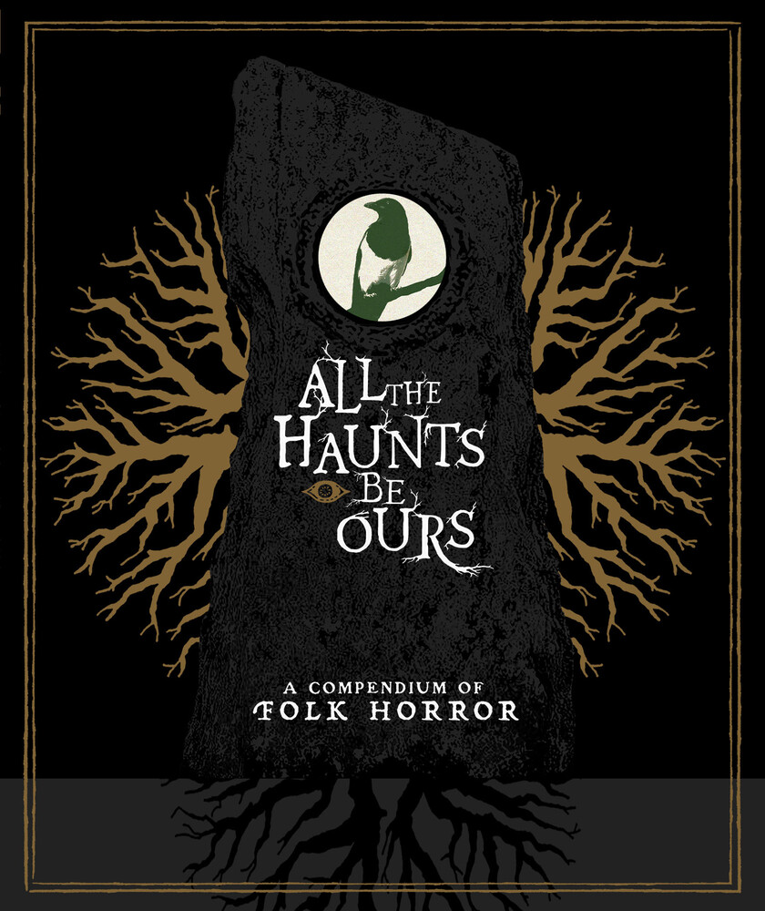 All the Haunts Be Ours: A Compendium of Folk - All The Haunts Be Ours: A Compendium Of Folk