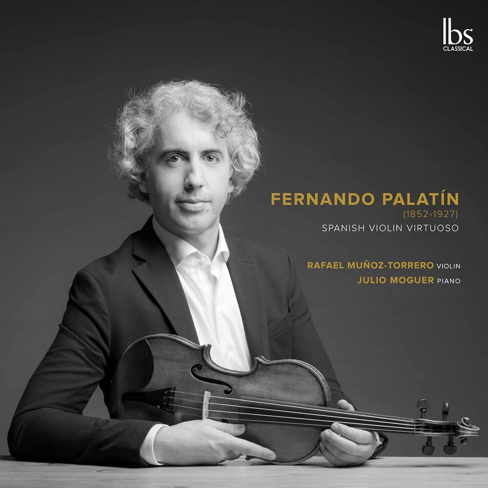 Palatin / Munoz-Torrero / Moguer - Spanish Violin Virtuoso