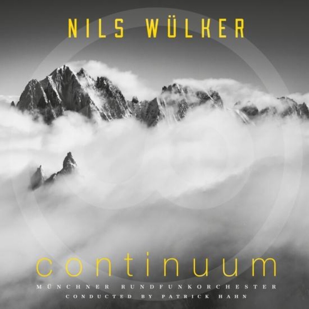 Nils Wulker  / Munchner Rundfunkorchester / Hahn - Continuum (Uk)