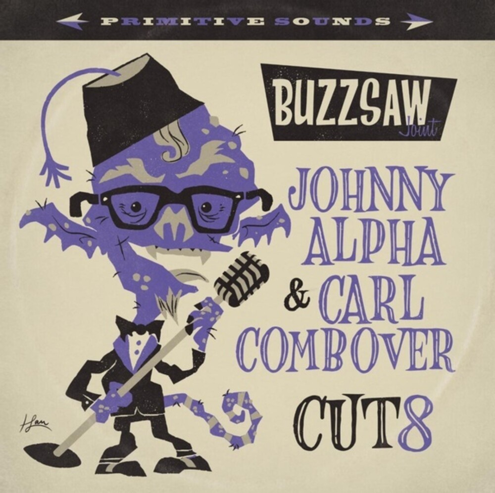 Various Artists - Buzzsaw Joint: Johnny Alpha And Carl Combover - Cut 8