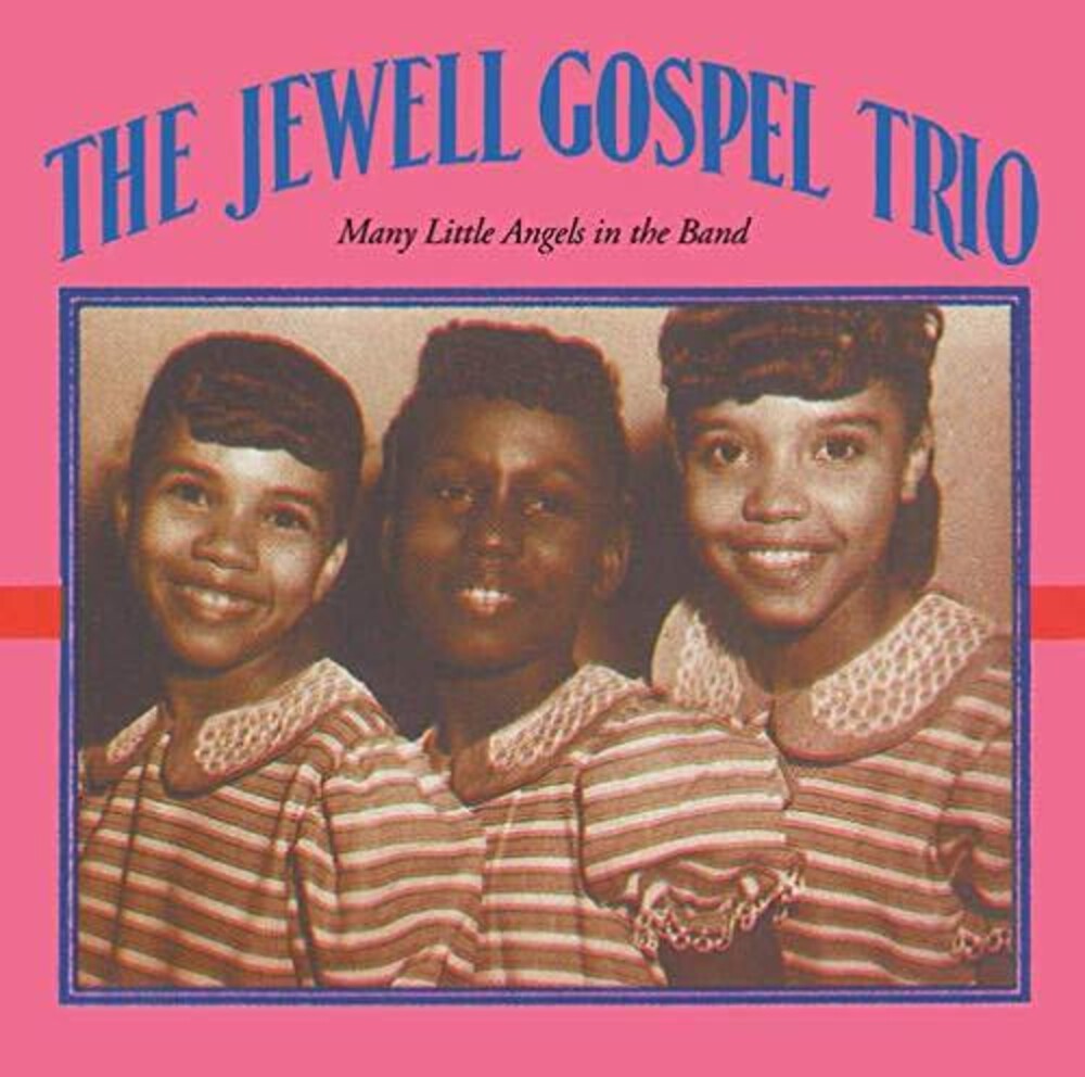 Jewell Gospel Trio - Many Little Angels In The Band