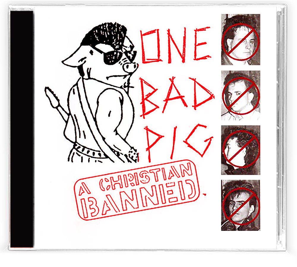 One Bad Pig - A Christian Banned