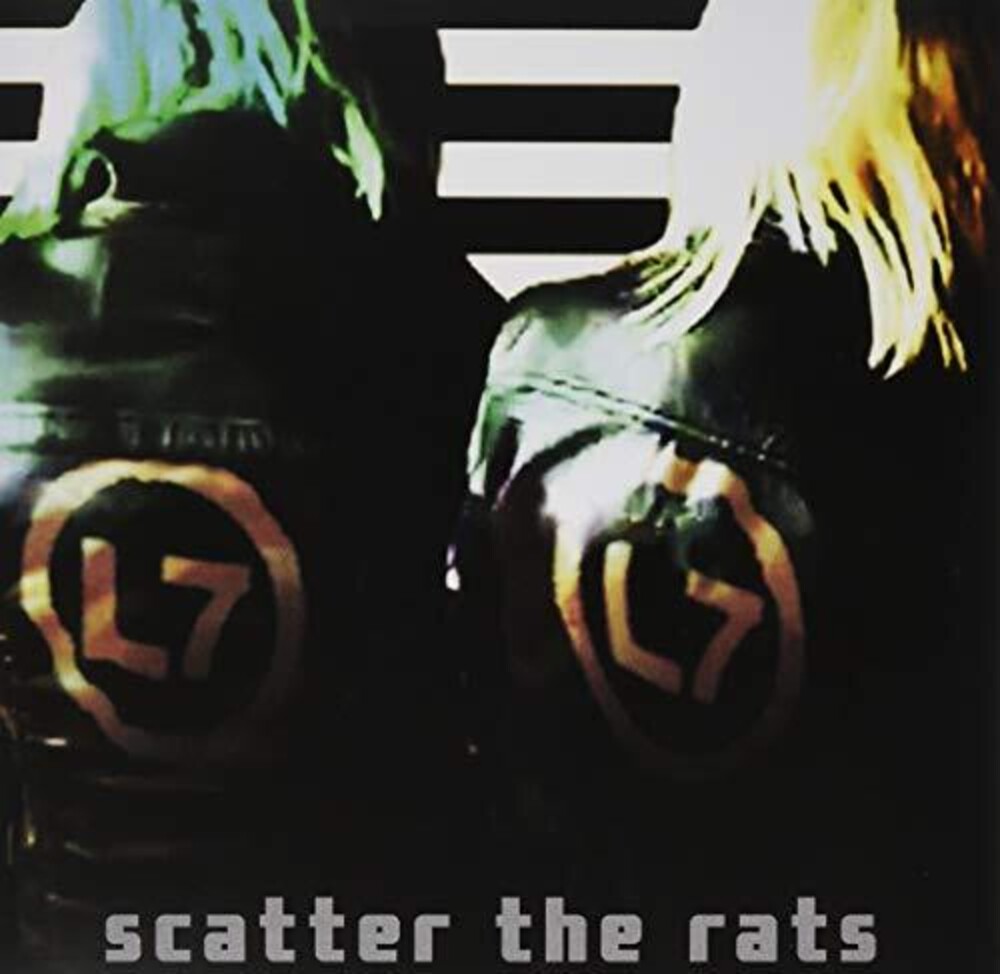L7 - Scatter The Rats [LP]