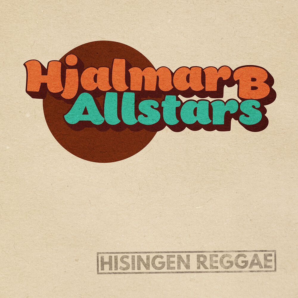 Hjalmar B Allstars - Hisingen Reggae
