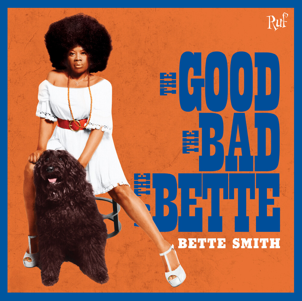 Bette Smith - The Good The Bad The Bette