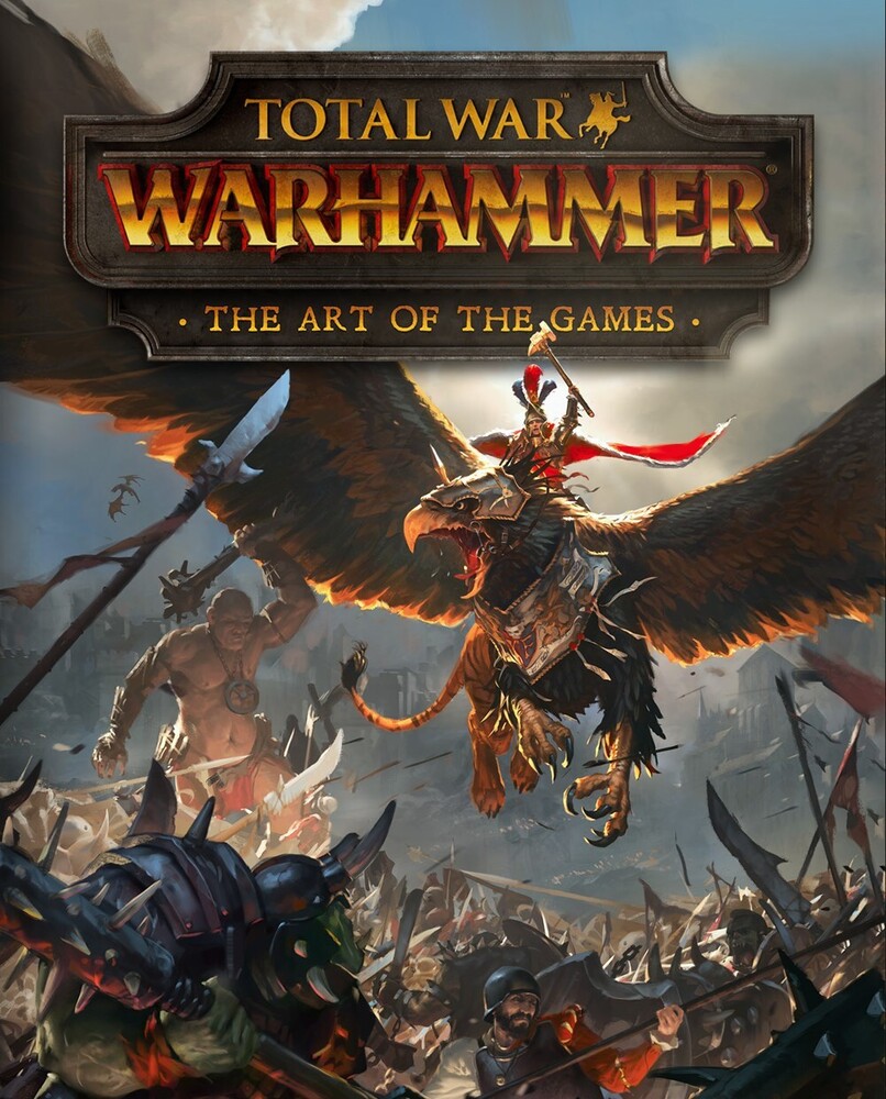 Davies, Paul - Total War: Warhammer: The Art of the Games