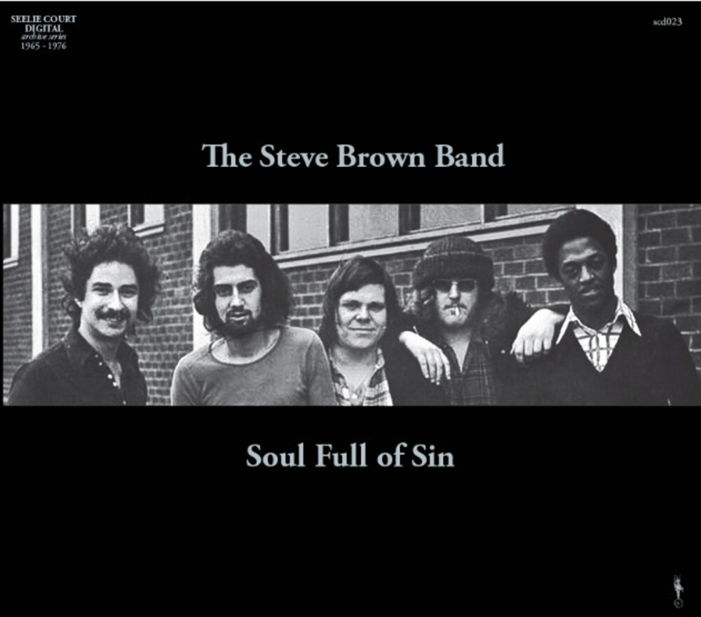 Steve Brown  Band - Soul Full Of Sin (1971-1972) (Uk)