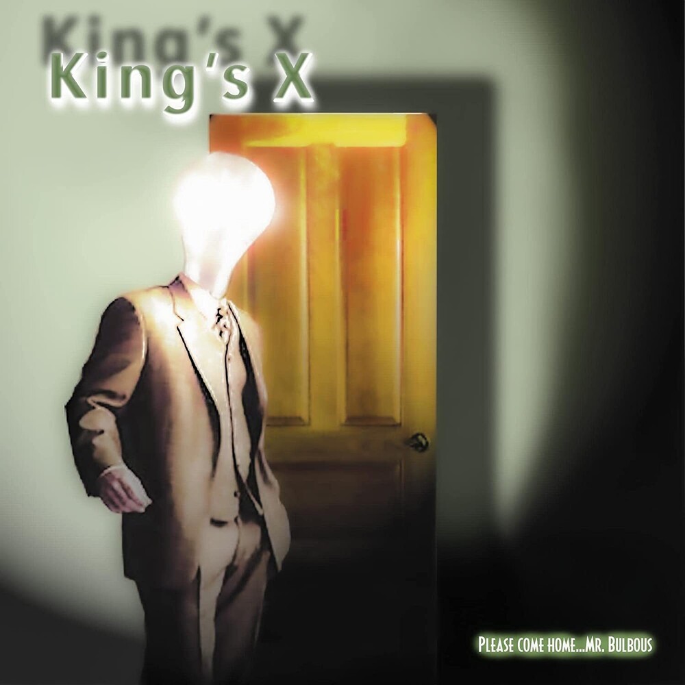 King's X - Please Come Home Mr Bulbous (Uk)