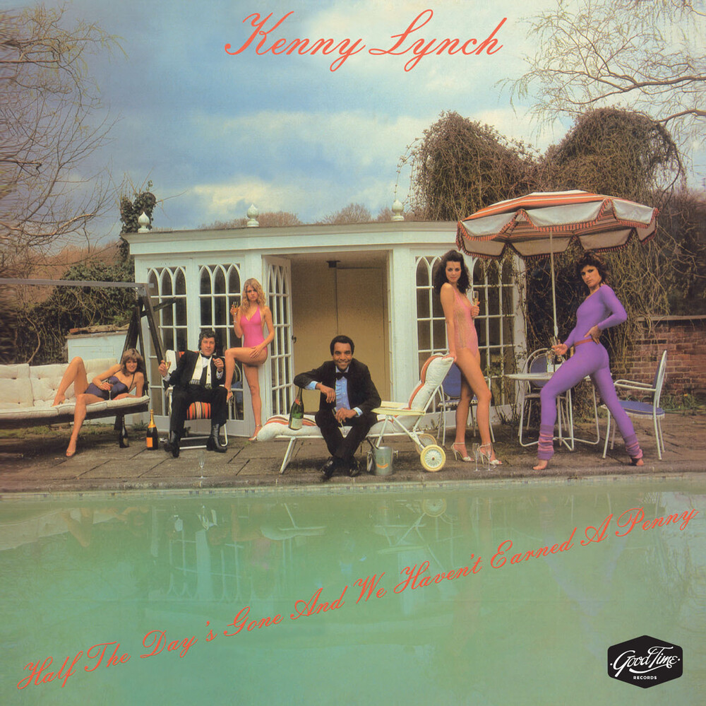 Kenny Lynch - Half The Day's Gone & We Haven't Earne'd A Penny