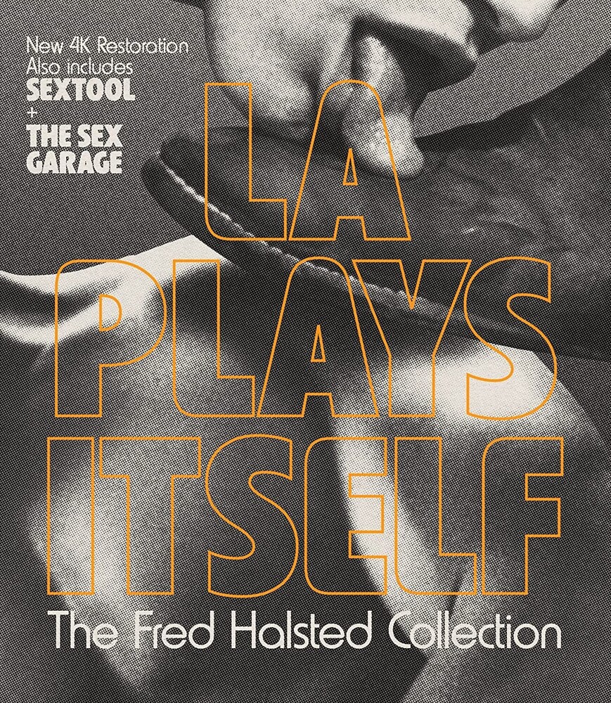 La Plays Itself: Fred Halsted Collection - La Plays Itself: Fred Halsted Collection