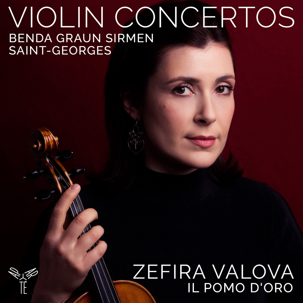 Zefira Valova - Violin Concertos: Benda Graun Saint-Georges Sirmen