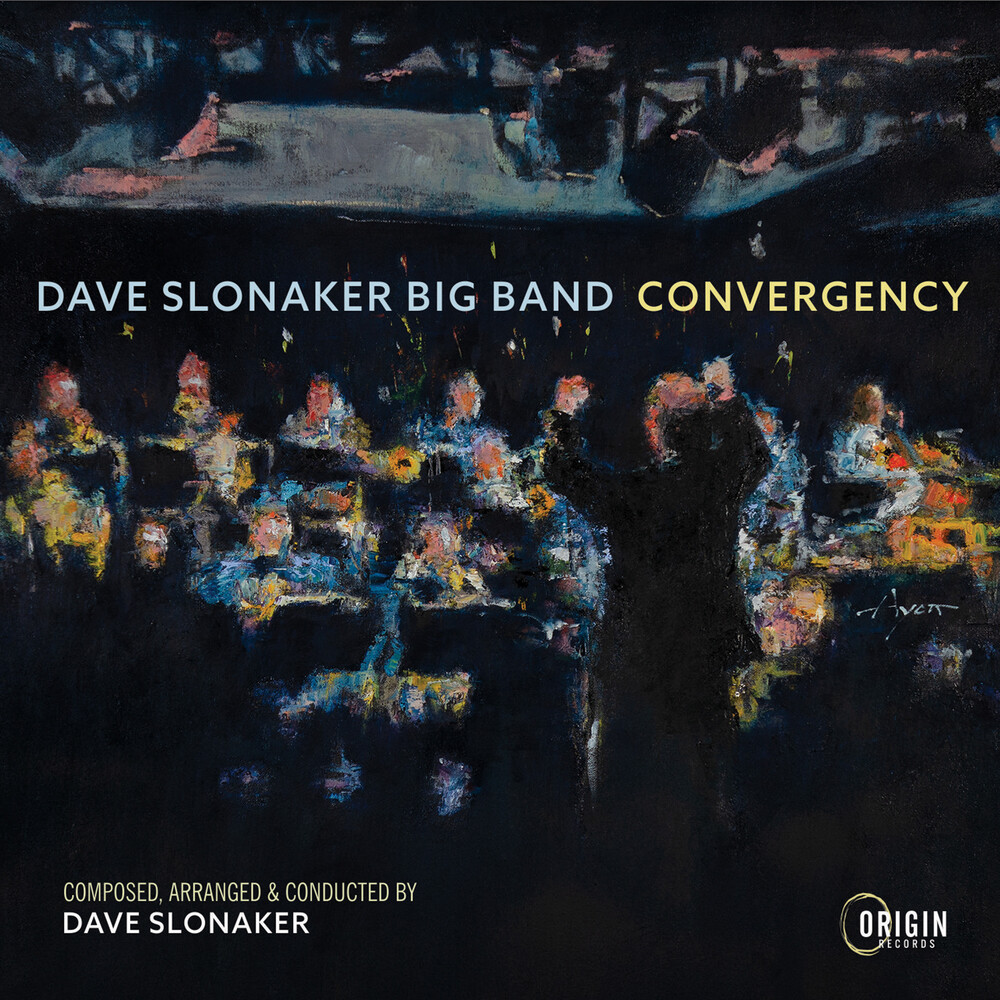 Dave Slonaker  Big Band - Convergency